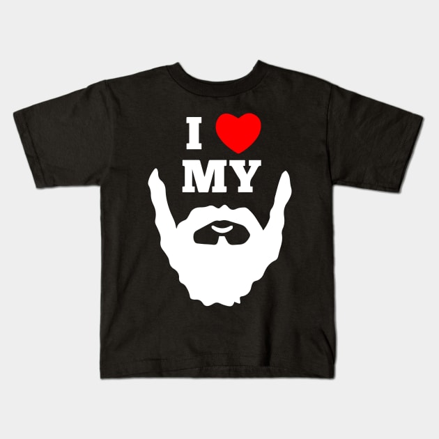 I Love My Beard - Beards Kids T-Shirt by fromherotozero